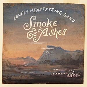 Lonely Heartstring Band - Smoke & Ashes  CD